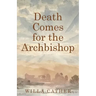 Death Comes for the Archbishop