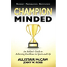 Champion Minded: Achieving Excellence in Sports and Life