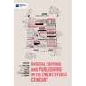 Digital editing and publishing in the twenty-first century