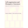 Self-Organization and Dissipative Structures: Applications in the Physical and Social Sciences