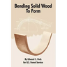 Bending Solid Wood To Form