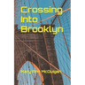 Crossing Into Brooklyn