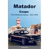 Matador Coupe by American Motors 1974-1978