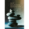 New Religious Movements: A Documentary Reader