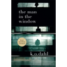 The Man in the Window: A Thriller