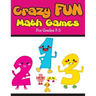 Crazy Fun Math Games: For Grades 3-5