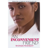 An Inconvenient Friend