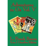 Adventures in Oz Vol. V: The Tin Woodman of Oz, the Magic of Oz, Glinda of Oz