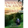 Outdoor Vacation With a Twist