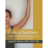 Critical Anatomy: Practical Anatomy for the Modern Day Yogi