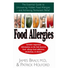 Hidden Food Allergies: The Essential Guide to Uncovering Hidden Food Allergies--And Achieving Permanent Relief