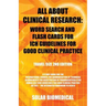 All About Clinical Research: Word Search and Flash Cards for Ich Guidelines for Good Clinical Practice: (Travel Size 2Nd Edition) a Study Guide for