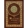 The Wind in the Willows (Royal Collector's Edition) (Case Laminate Hardcover with Jacket)