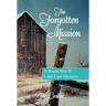 The Forgotten Mission