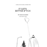 It Gets Better B*tch
