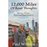 12,000 Miles of Road Thoughts. Old Van, Old Man, Recovering Hippie, Dying Cat
