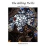 The Killing Fields and Other Poems