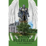 Destiny Fulfilled