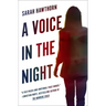 A Voice in the Night