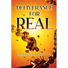Deliverance For Real