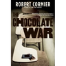 The Chocolate War