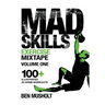 Mad Skills Exercise Mixtape - Volume 1: 100+ Illustrated At-home Workouts