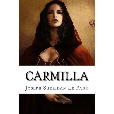 Carmilla Joseph Sheridan Le Fanu