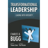 Transformational Leadership: Leading with Integrity