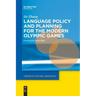 Language Policy and Planning for the Modern Olympic Games