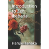 Introduction to Zen Ikebana