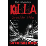Killa: Chronicles of a Stick-Up Kid