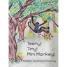 Teeny! Tiny! Mini Monkey!