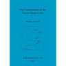 The Construction of the Saxon Shore Forts