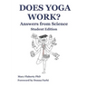 Does Yoga Work? Answers from Science: Student Edition