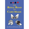 The Royal Road to Card Magic