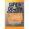 Life And Death In The Magic City