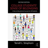 College Students' Sense of Belonging: A Key to Educational Success for All Students