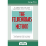 The Feldenkrais Method (16pt Large Print Edition)