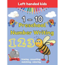 Preschool Number Writing 1 - 10 Left handed kids Ages 3+: Handwriting Practice for Kids Ages 3-5 and Preschoolers, From Fingers to Crayons, Home schoo