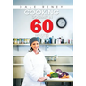 Cooking Gourmet in 60 Minutes