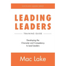 Leading Leaders: Developing the Character and Competency to Lead Leaders