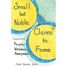 Small but Noble Claims to Fame