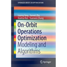On-Orbit Operations Optimization: Modeling and Algorithms
