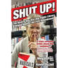 Shut Up!: The Bizarre War that One Public Library Waged Against the First Amendment