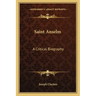 Saint Anselm: A Critical Biography