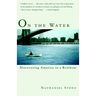 On the Water: Discovering America in a Rowboat