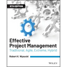 Effective Project Management: Traditional, Agile, Extreme, Hybrid