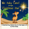 The Baby Camel and the Christmas Star