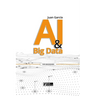 AI & Big Data: Transforming Data into Knowledge and Opportunities