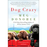 Dog Crazy: A Novel of Love Lost and Found